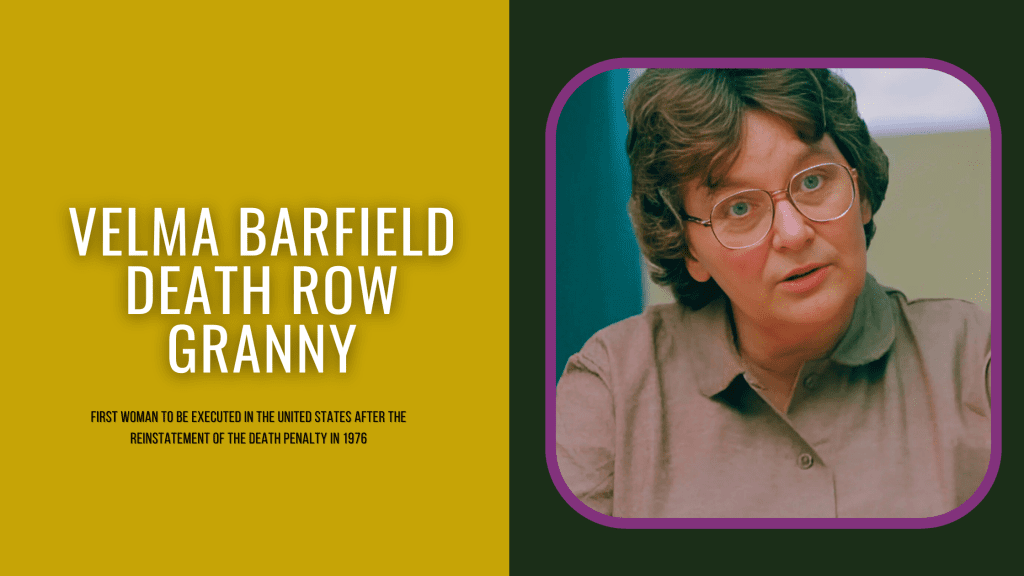 Velma Barfield: "Death Row Granny"